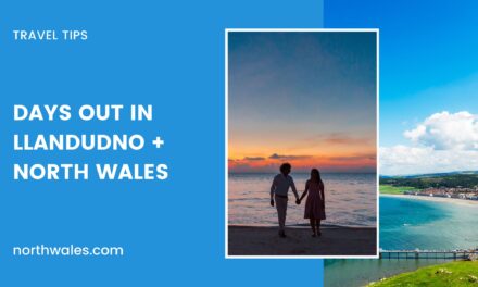 Relaxing Days Out in North Wales – Winter Warmers & Year-Round Fun